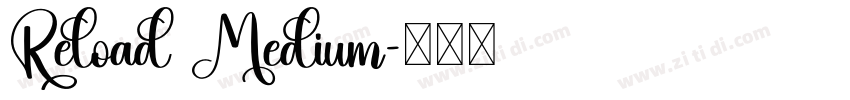 Reload Medium字体转换